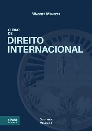 Curso de Direito Internacional – Doutrina, Legislação e Jurisprudência